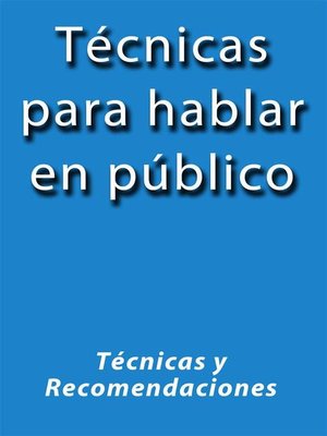 cover image of Técnicas para hablar en público
